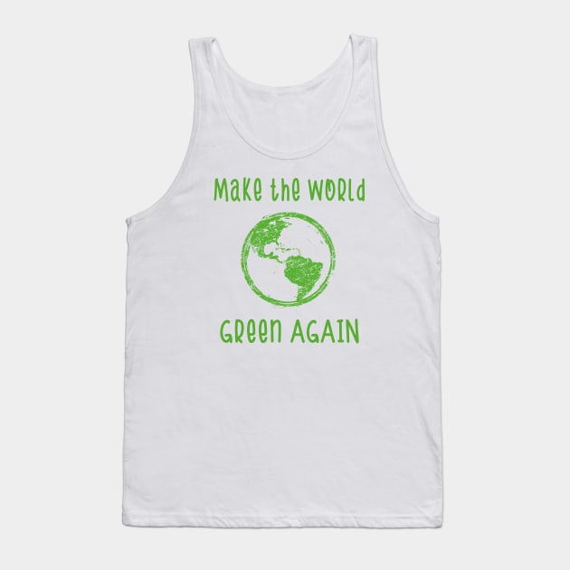 Make the World Green again Environmental protection School strike Tank Top by Foxxy Merch